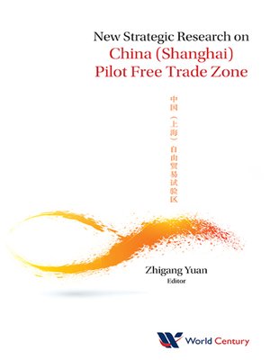 cover image of New Strategic Research On China (Shanghai) Pilot Free Trade Zone
